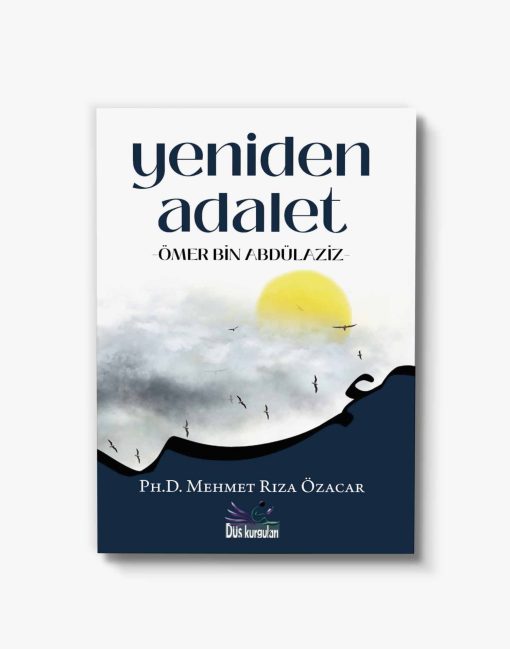 Yeniden Adalet – Ömer bin Abdülaziz